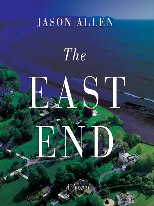 Title details for The East End by Jason Allen - Available
